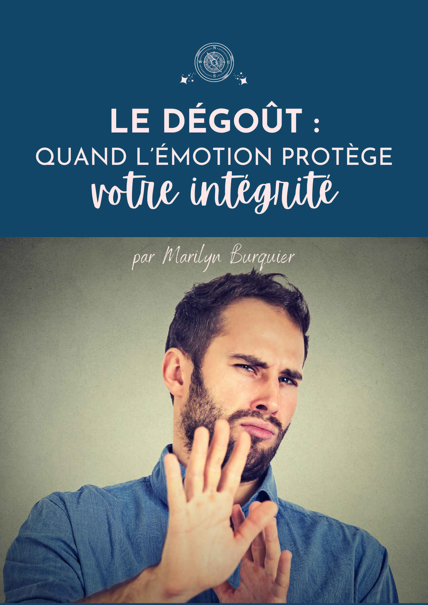 Le dégoût : quand l’émotion protège votre intégrité