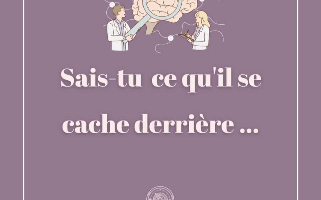 Sais-tu ce qu’il se cache derrière…