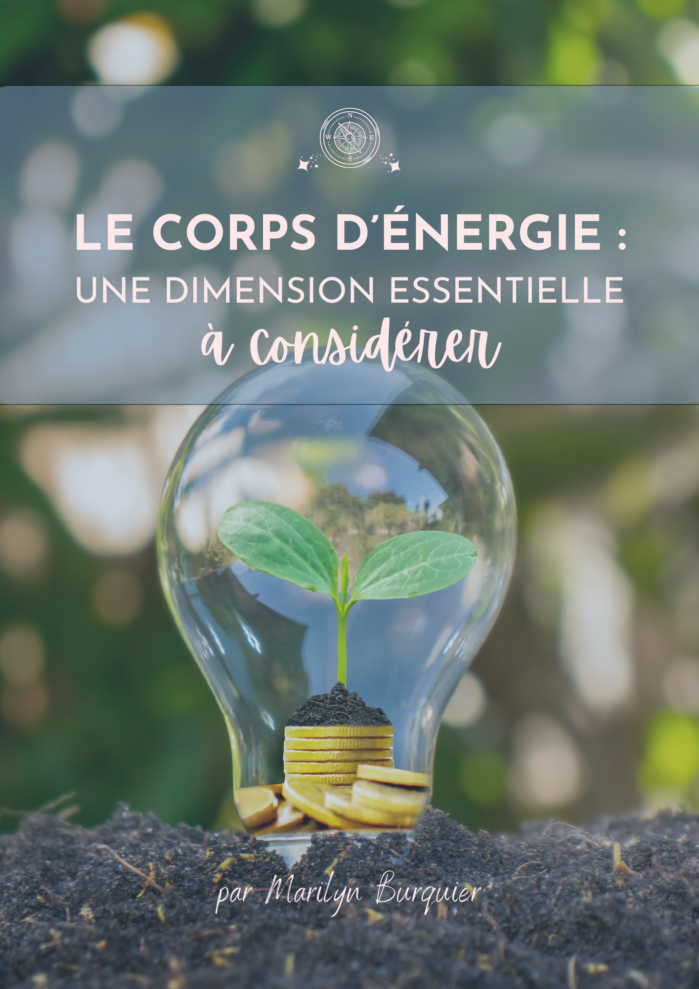Le corps d’énergie : une dimension essentielle à considérer