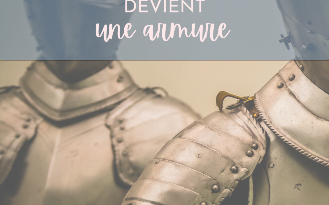 Quand la protection devient une armure