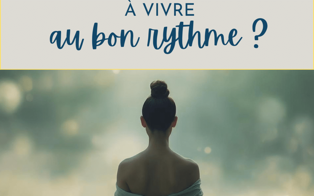 Et si votre cœur vous apprenait à vivre au bon rythme ?