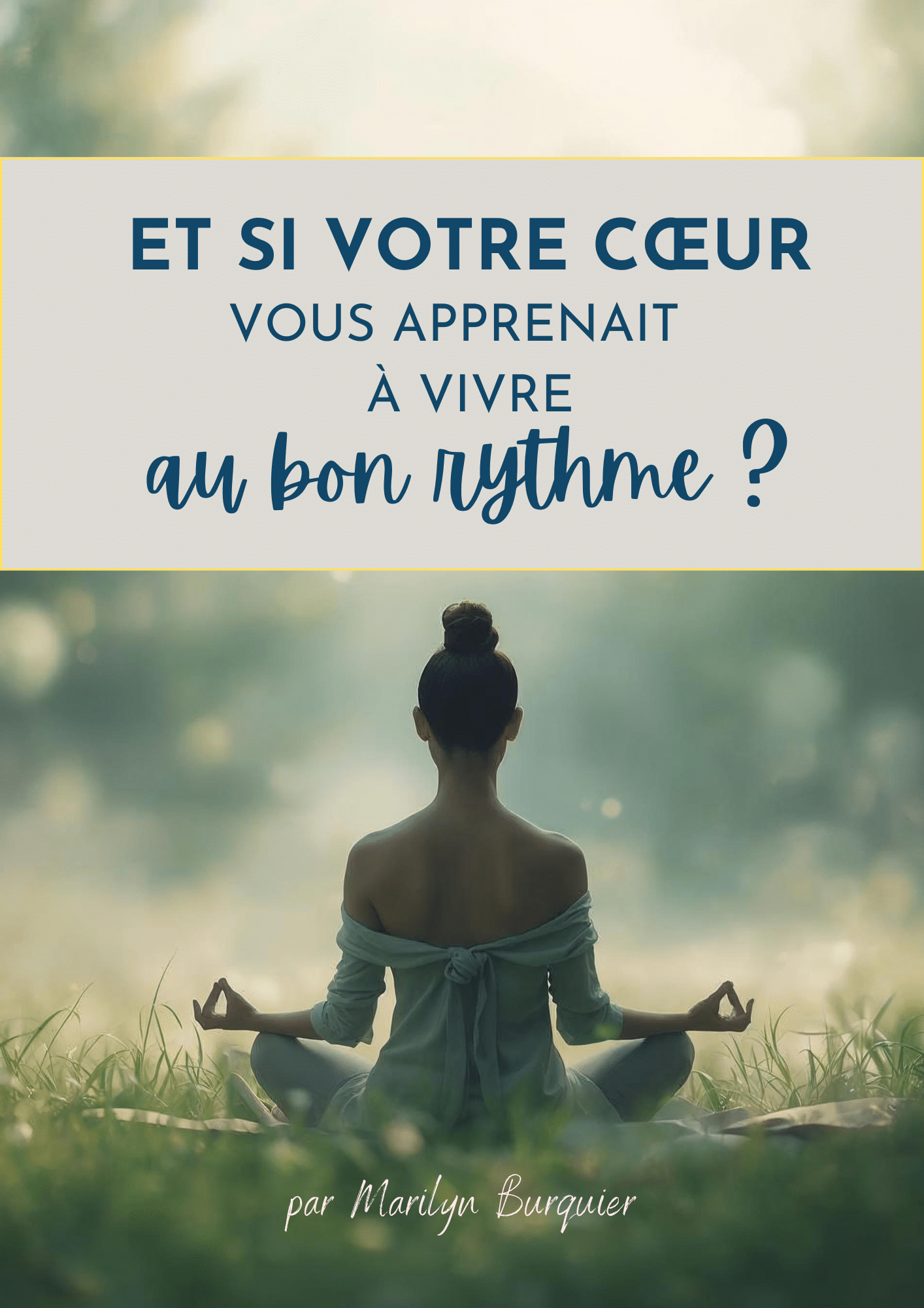 Et si votre cœur vous apprenait à vivre au bon rythme ?